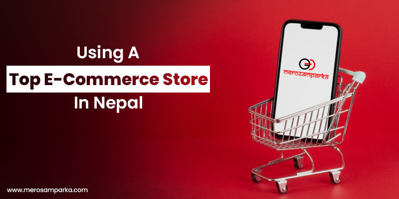 Using a top e-commerce store in Nepal